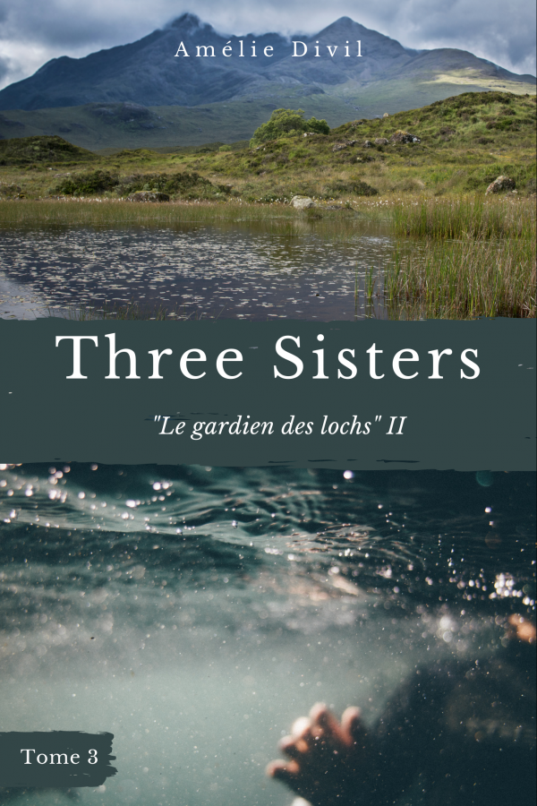 Le gardien des loch II – Tome 3 Three Sisters